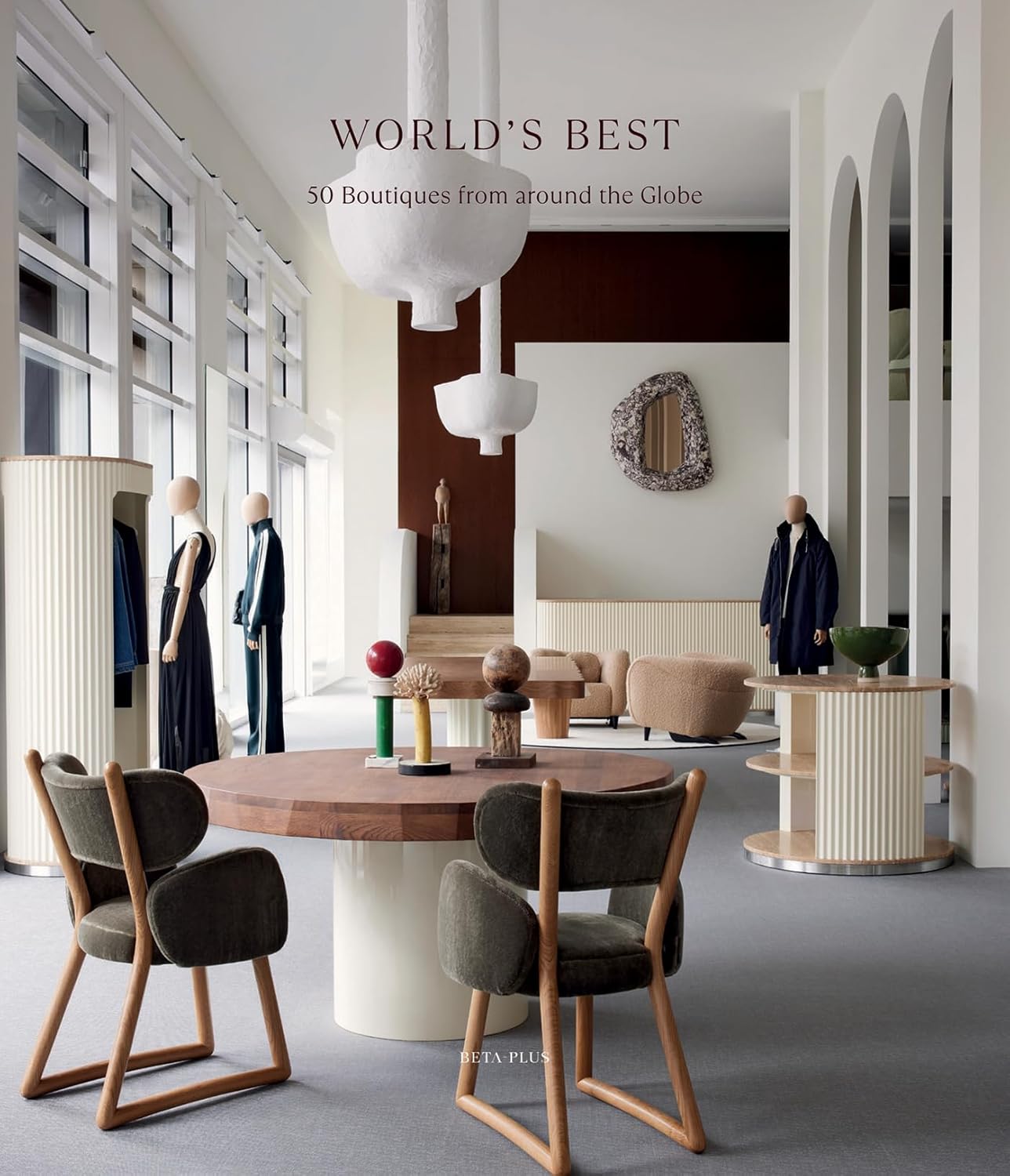 World's Best - 50 Boutiques From Around the Globe
