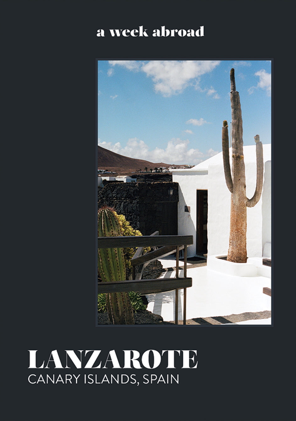 A Week Abroad Lanzarote