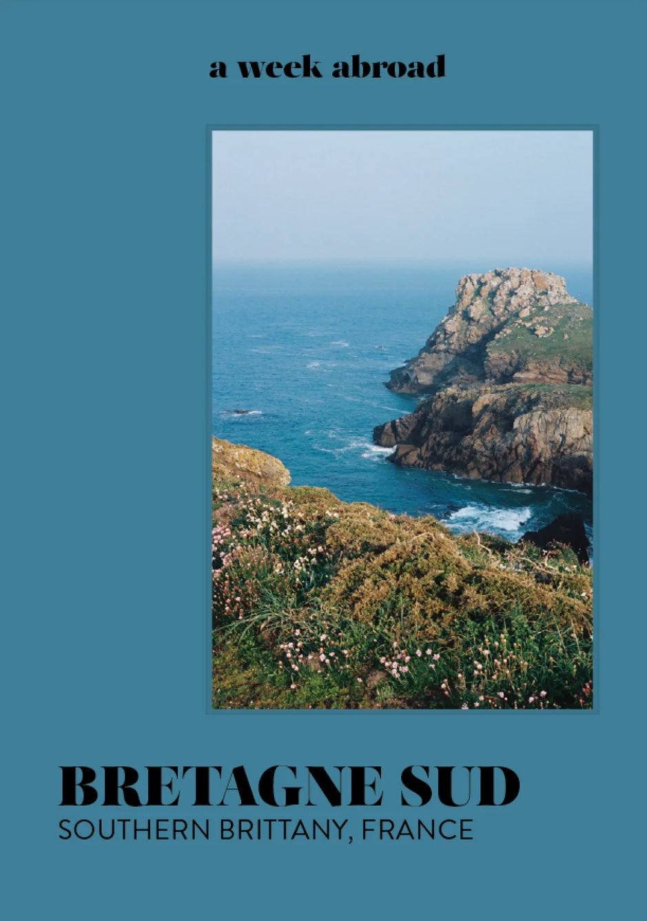 A Week Abroad Bretagne