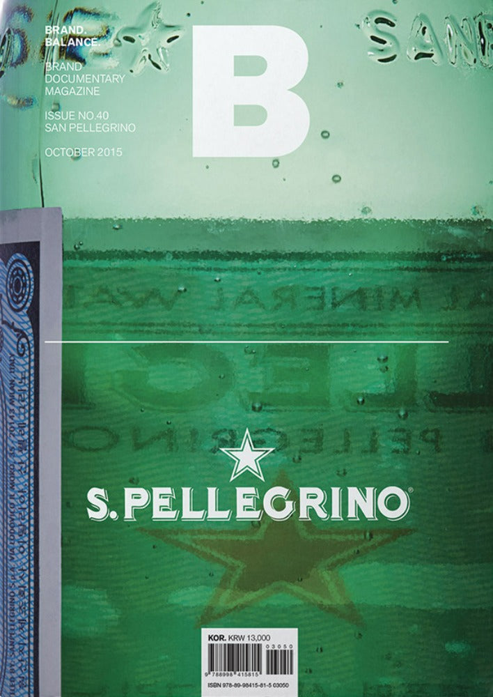Magazine B Issue 40 SAN PELLEGRINO