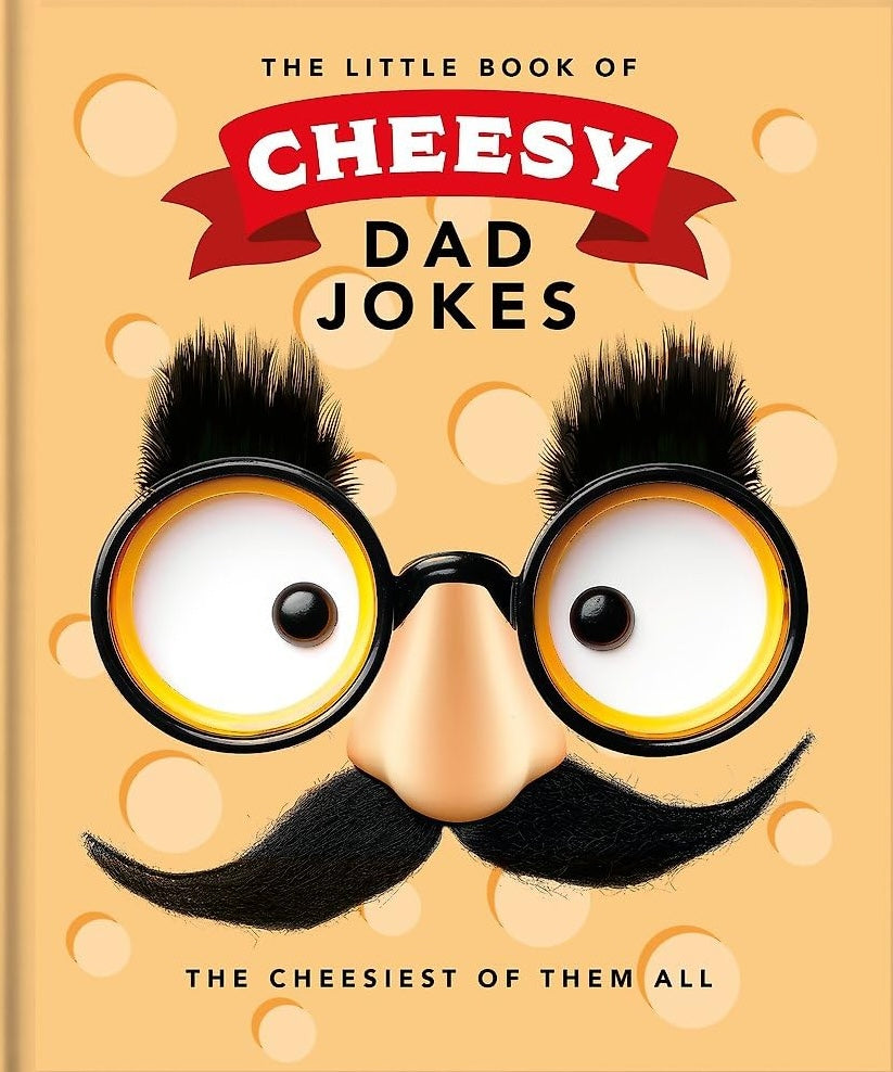 The Little Book of Cheesy Dad Jokes