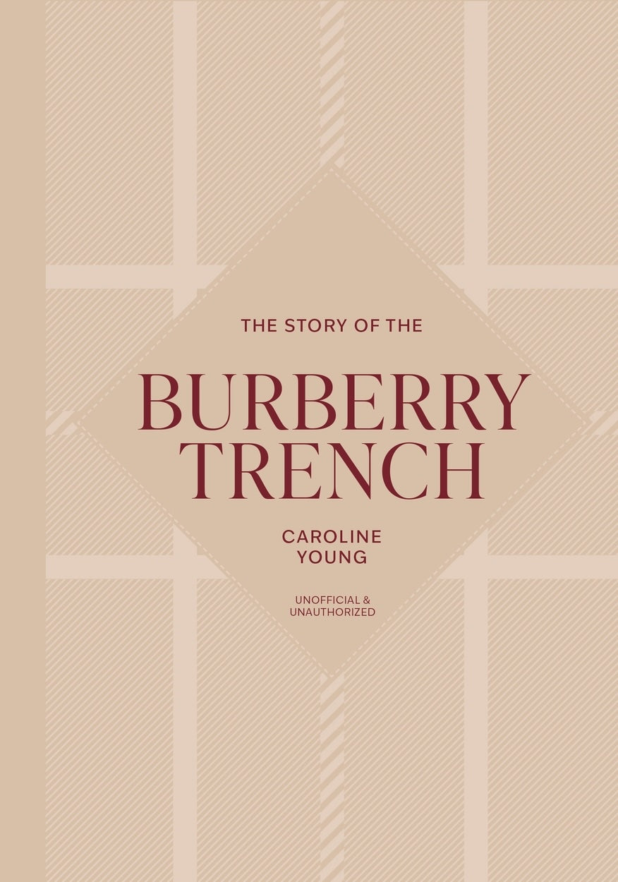 The Story of the Burberry Trench (2nd Edition)