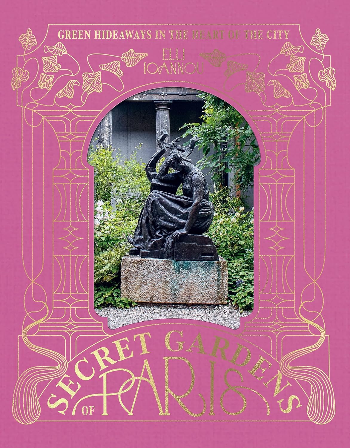 Secret Gardens of Paris