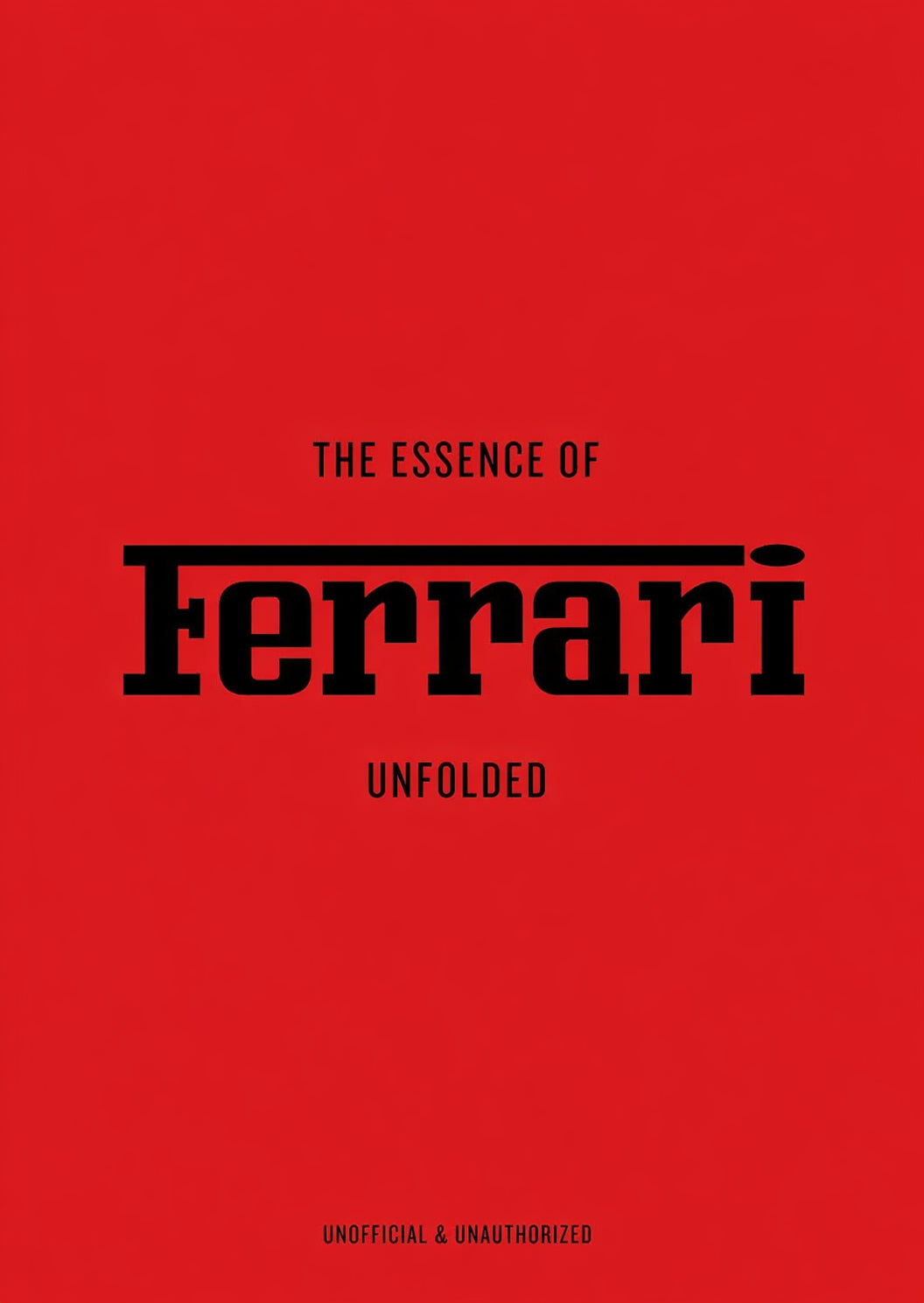 The Essence of Ferrari