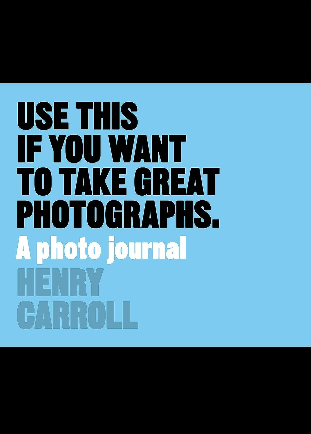 Use This if You Want to Take Great Photographs