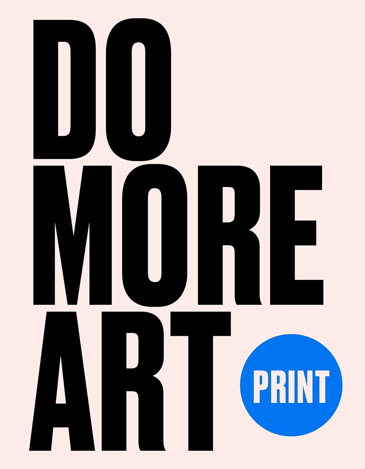 Print - Do More Art