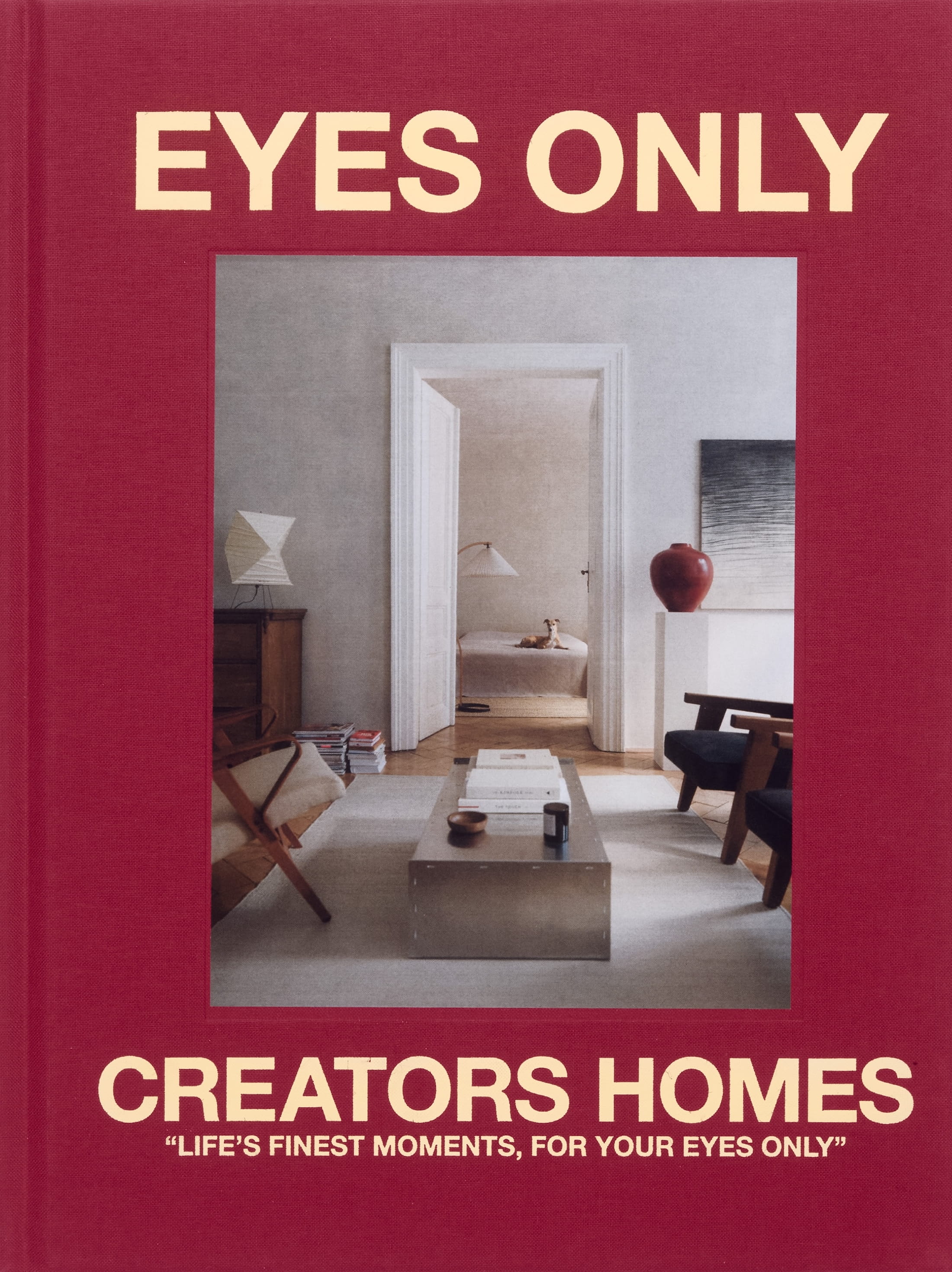 Eyes Only - Creators' Homes