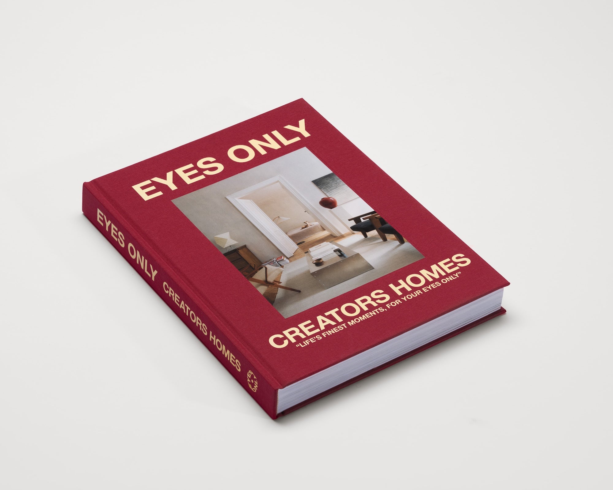 Eyes Only - Creators' Homes