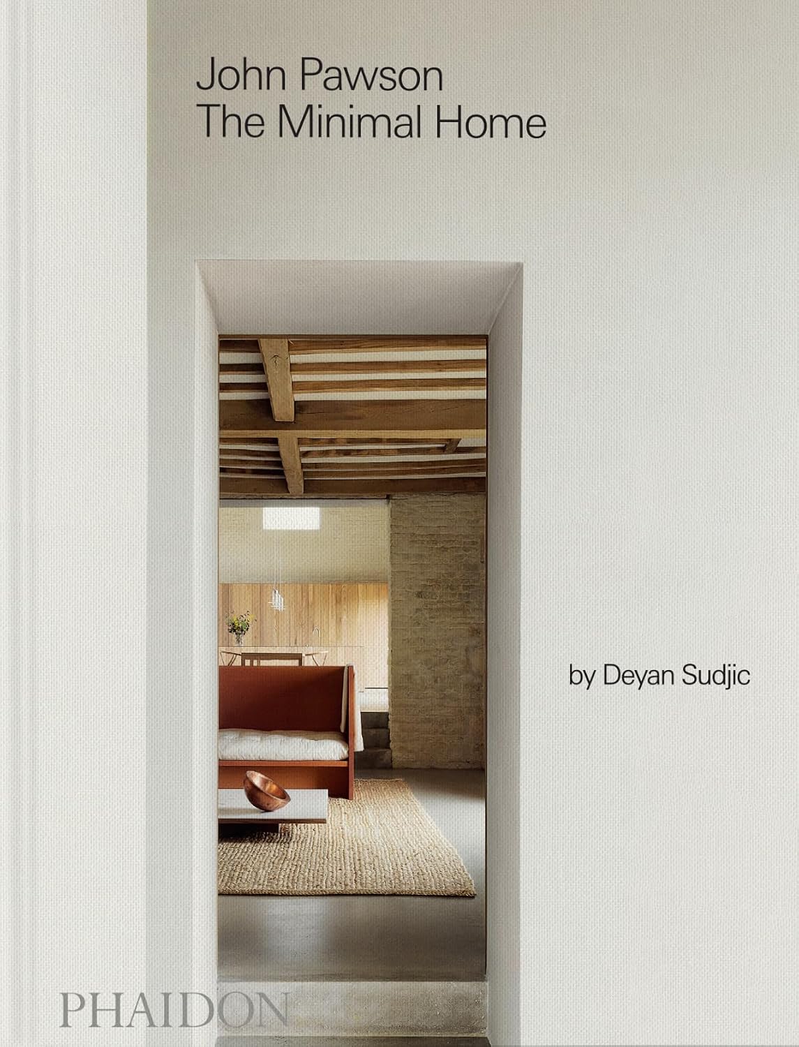 The Minimal Home - John Pawson
