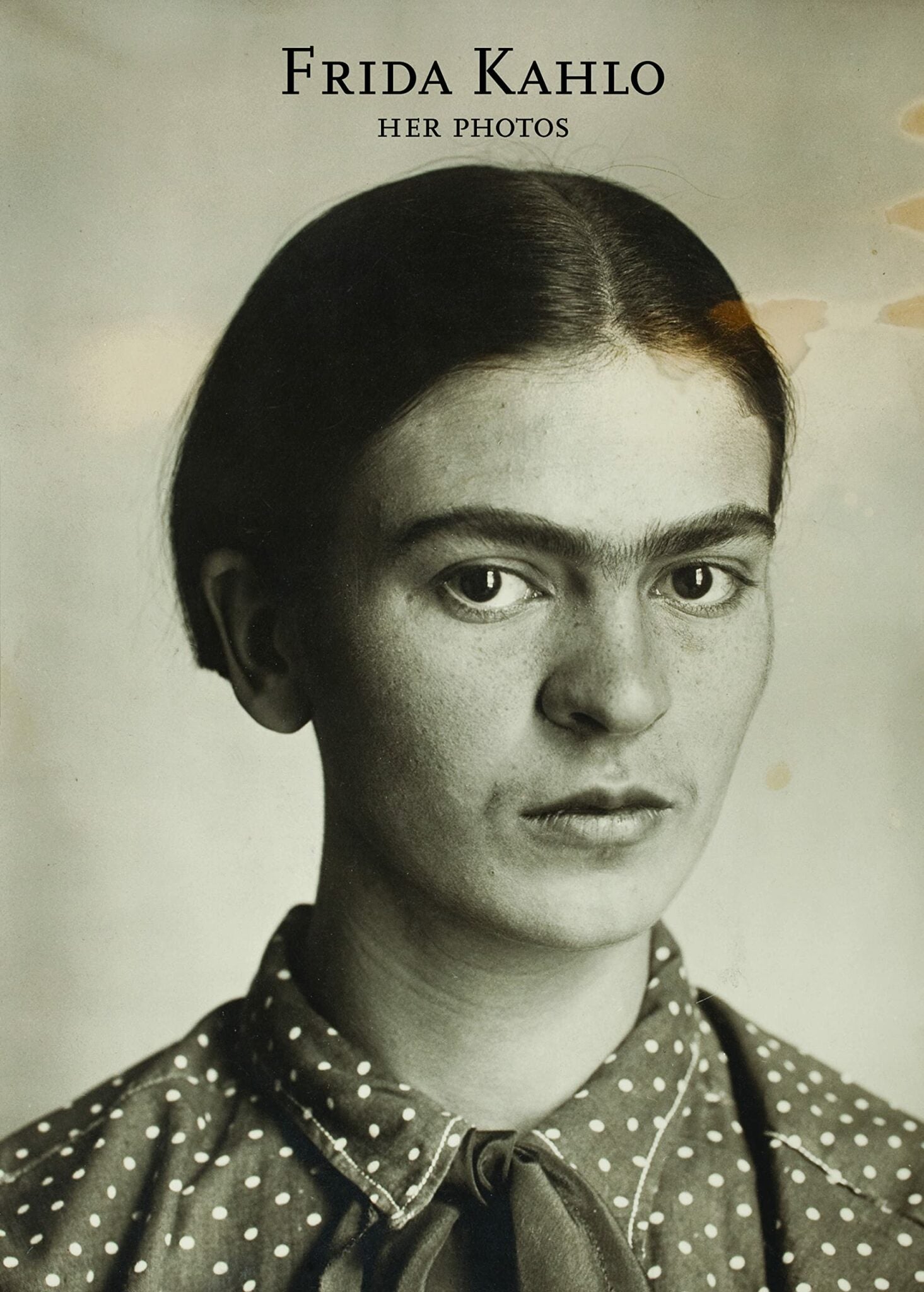 Frida Kahlo - Her Photos