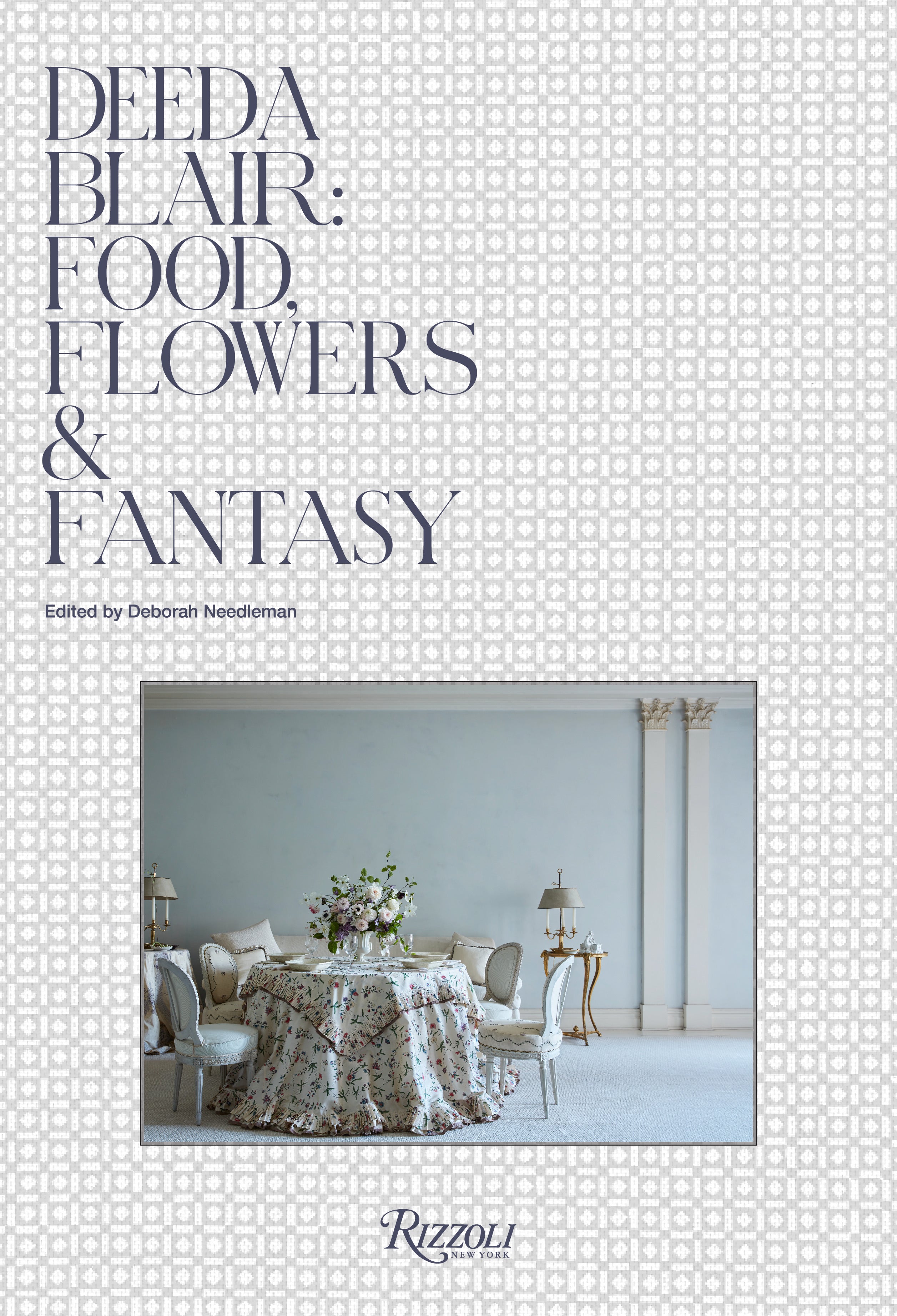 Deeda Blair: Food. Flowers. & Fantasy