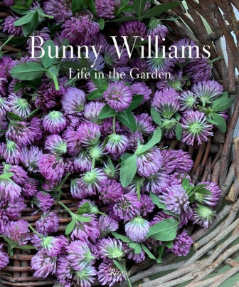 Bunny Williams: Life in the Garden