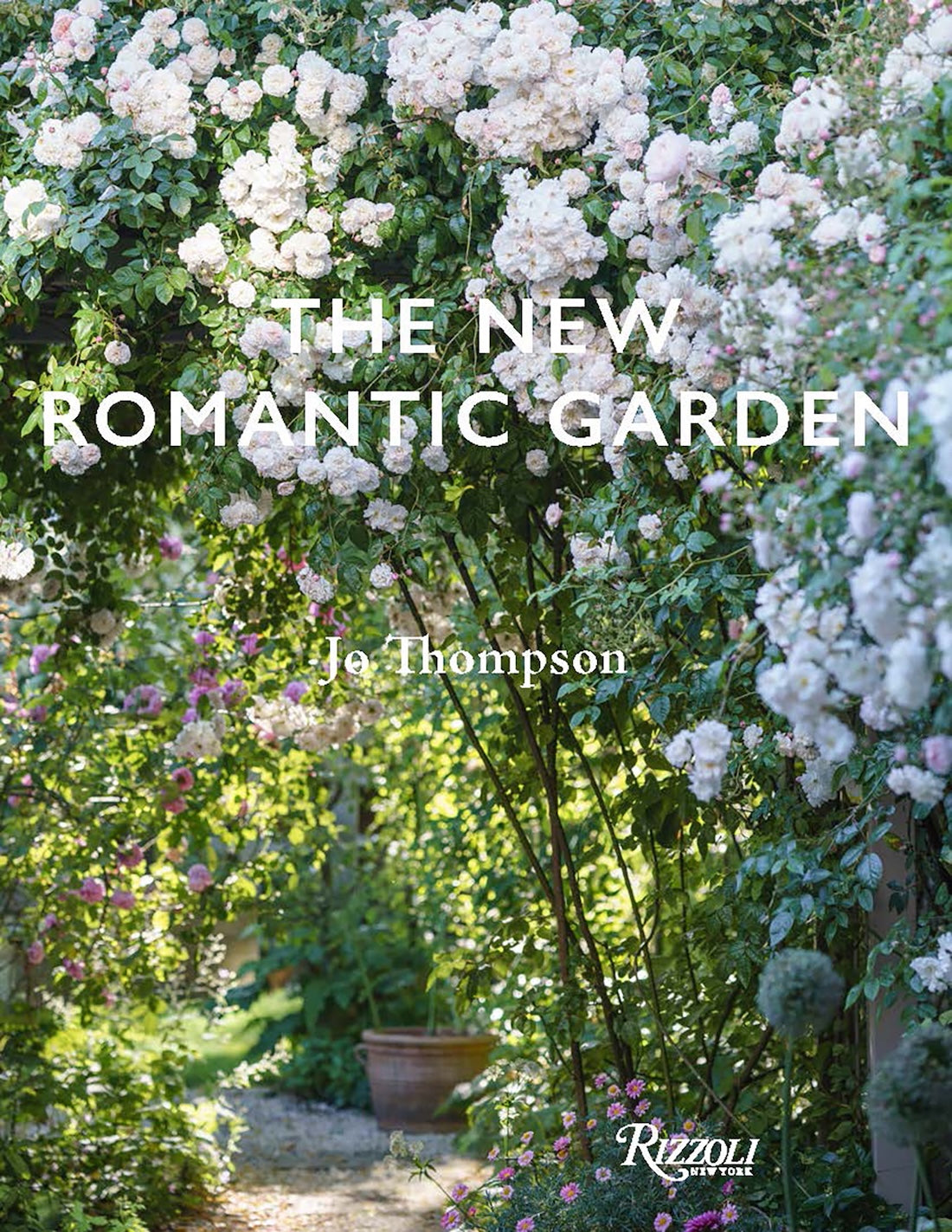 The New Romantic Garden - Classic Inspiration, Modern Mood