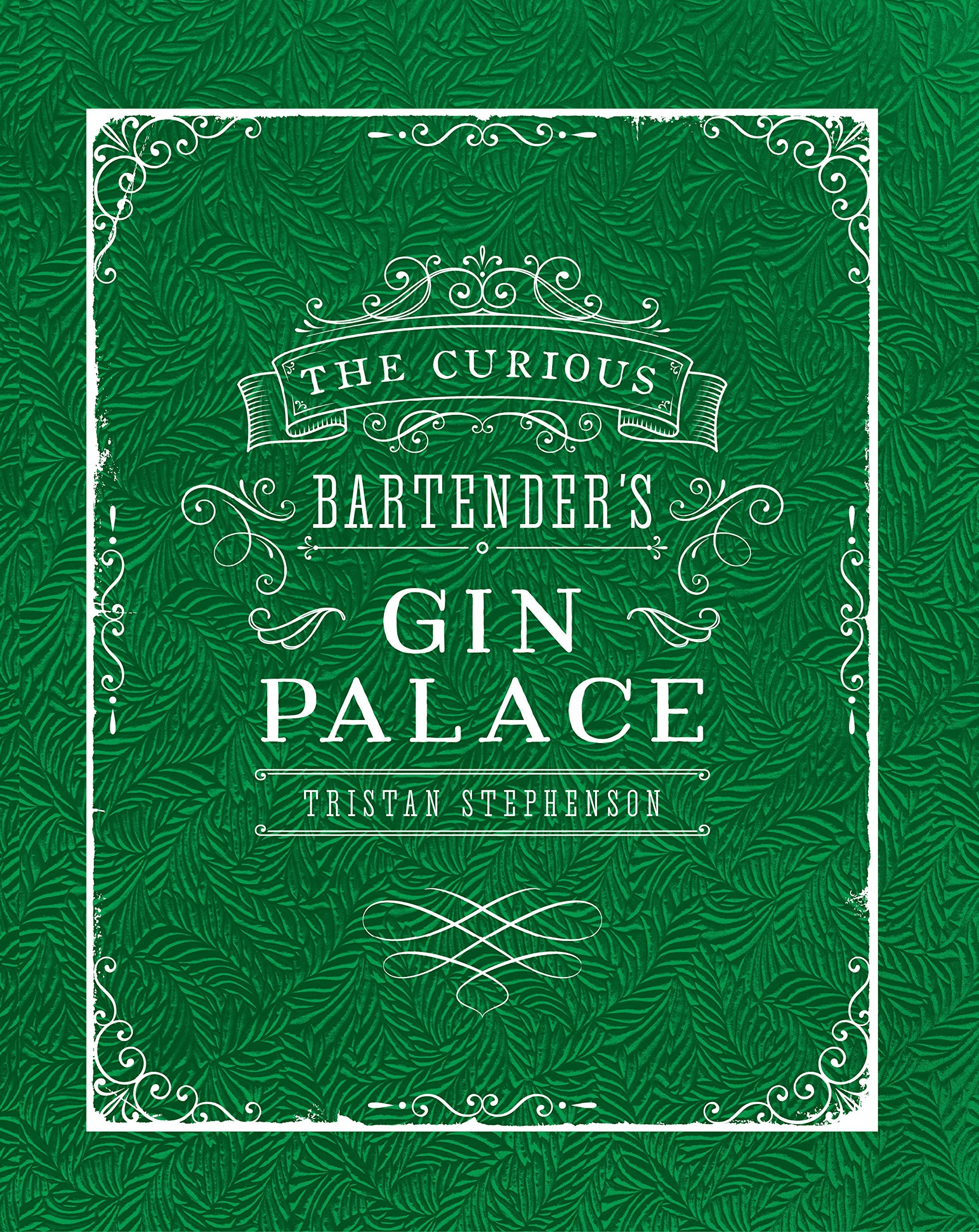 The Curious Bartender's Gin Palace