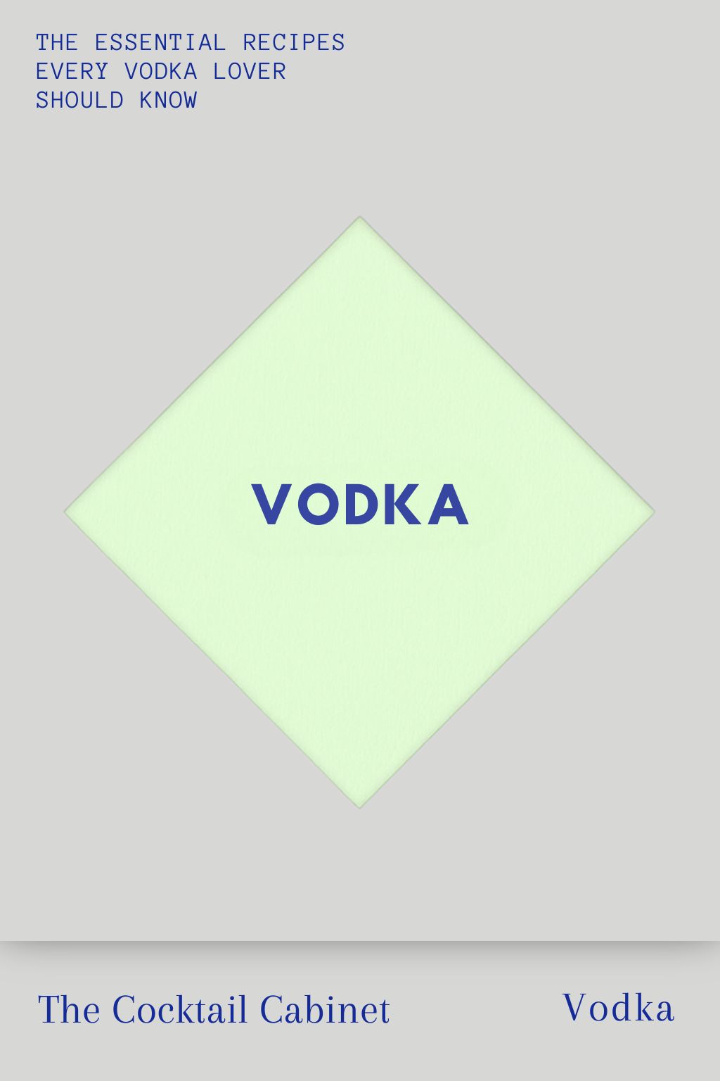 The Cocktail Cabinet: Vodka