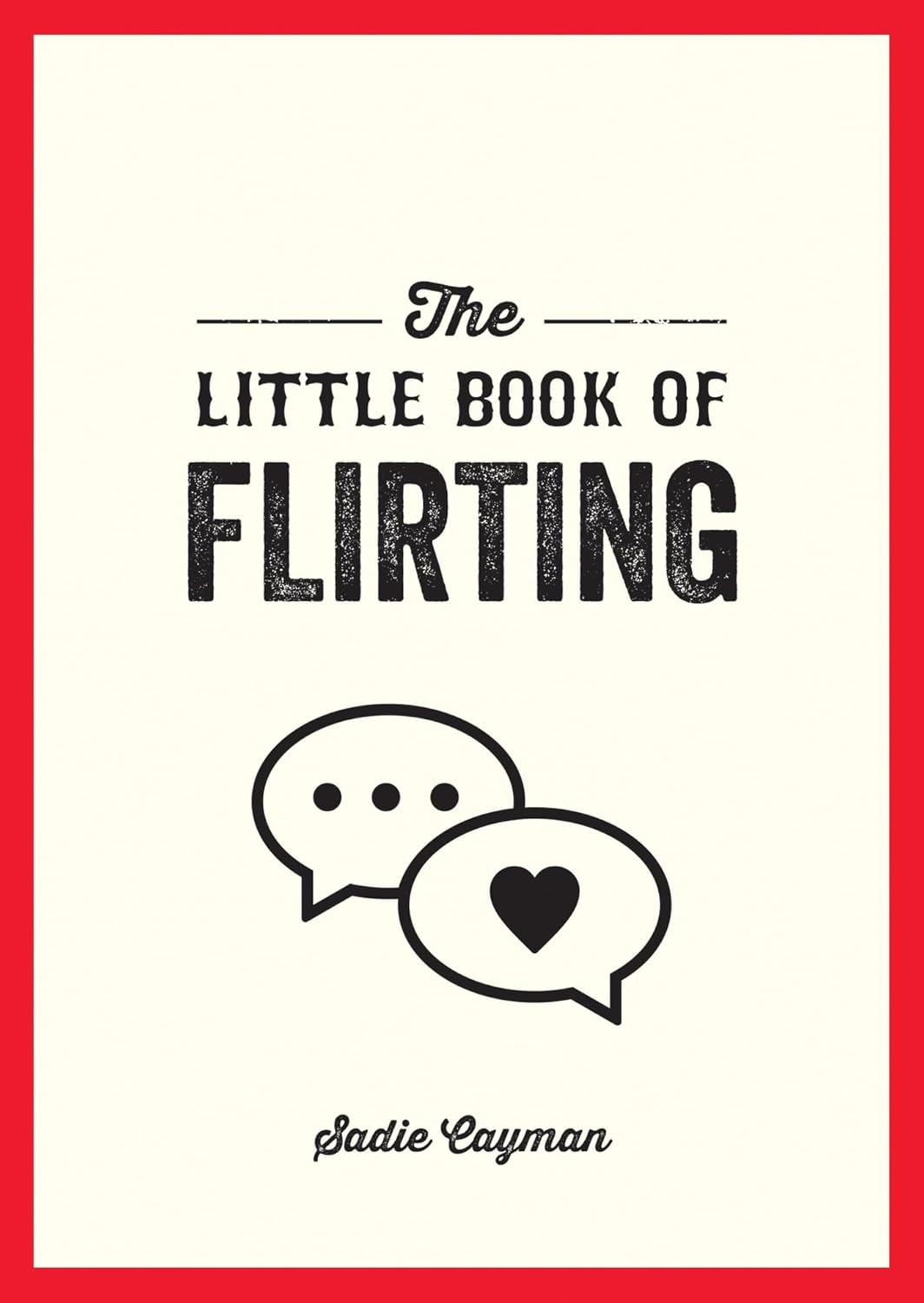 The Little Book of Flirting