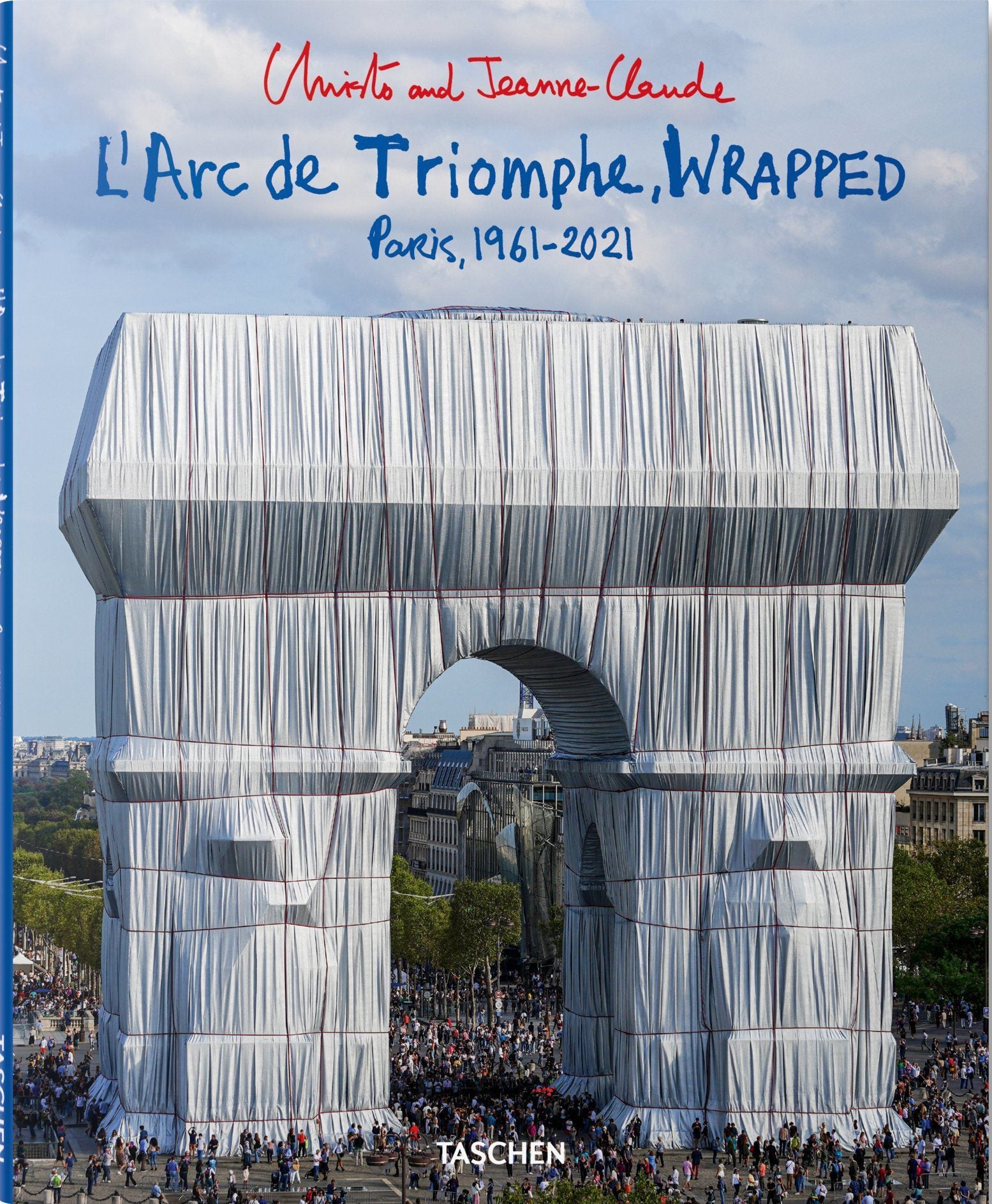 Christo and Jeanne-Claude. L’Arc de Triomphe. Wrapped