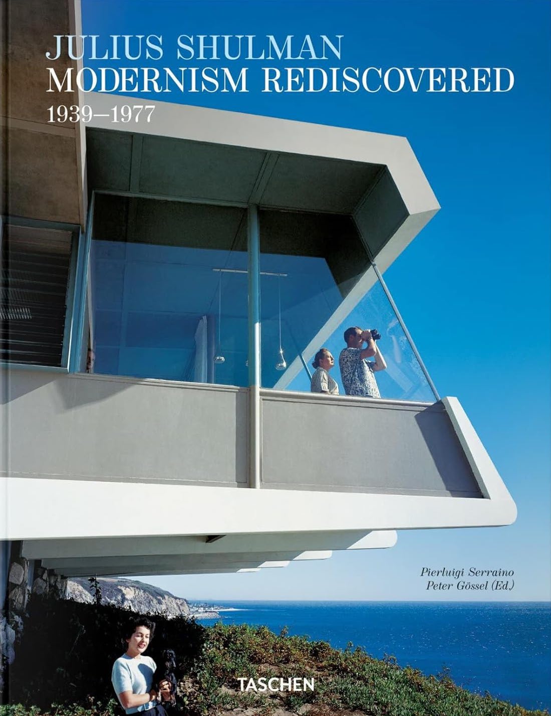 Julius Shulman. Modernism Rediscovered