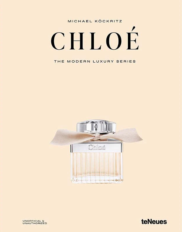 Chloé - The Modern Luxury Series