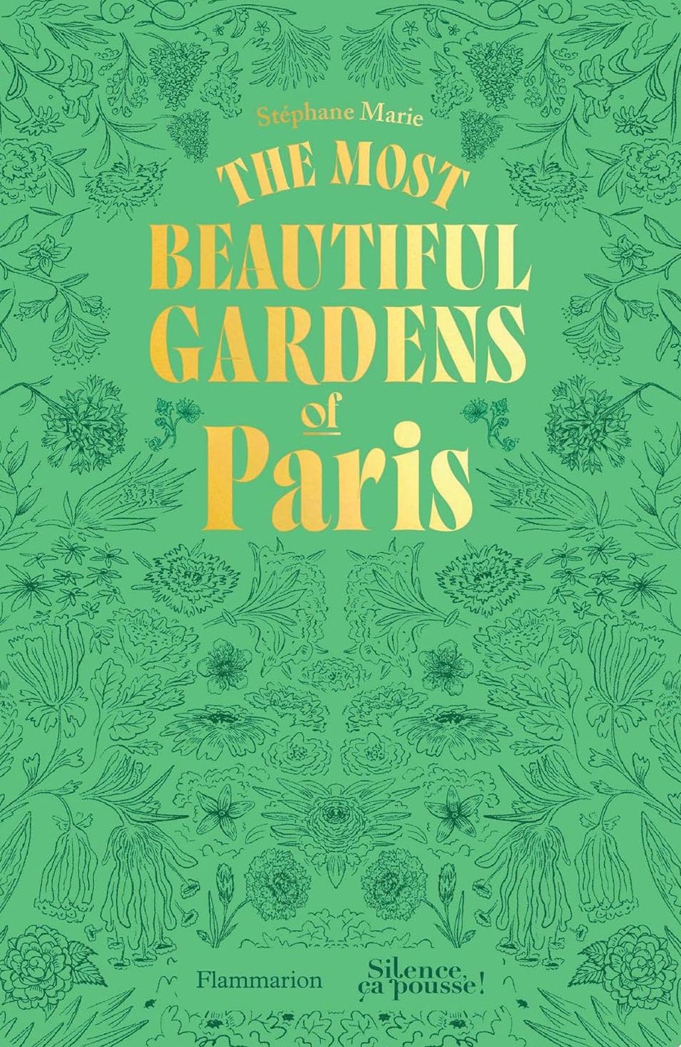 The Most Beautiful Gardens of Paris