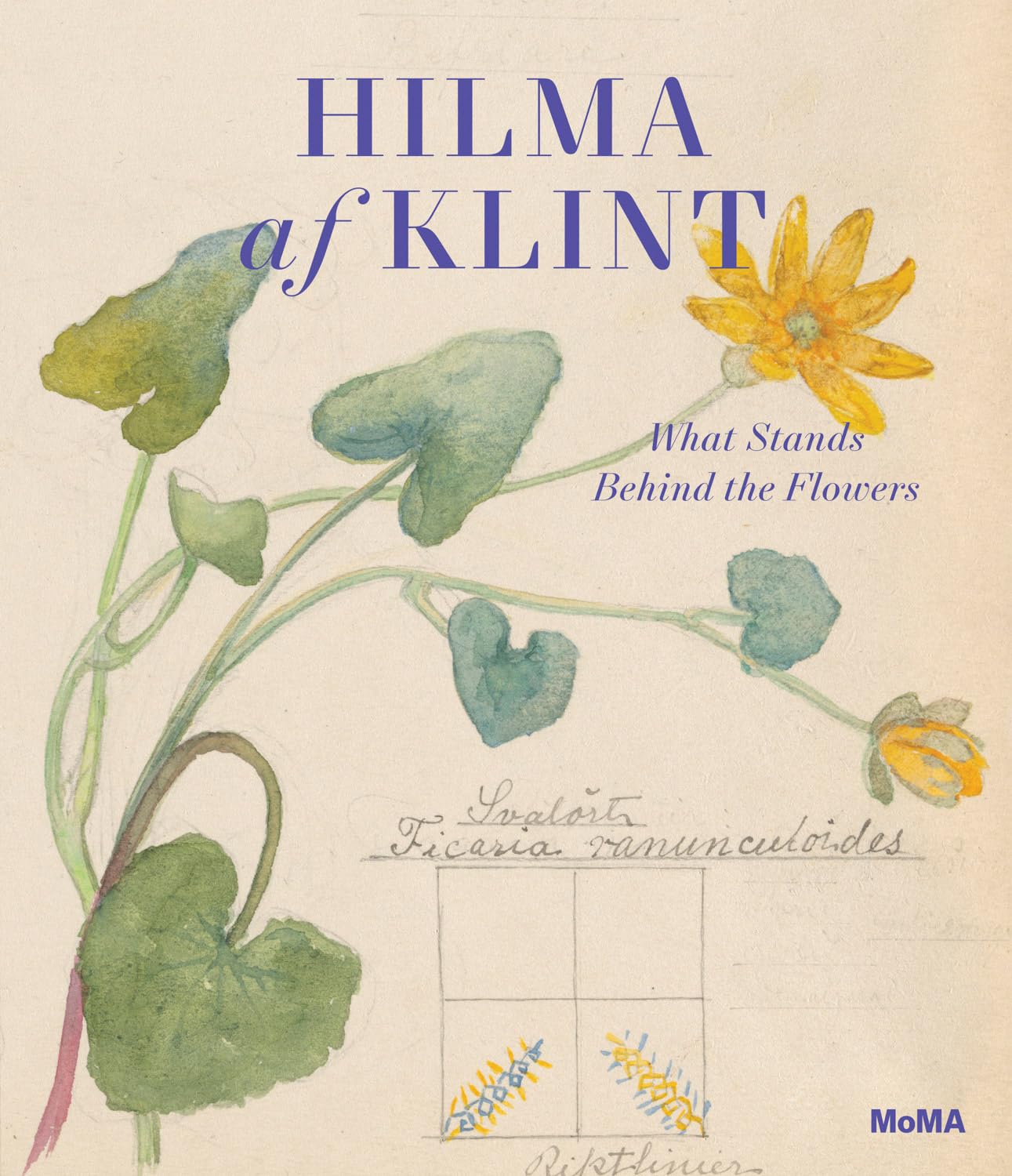 Hilma af Klint - What Stands Behind the Flowers