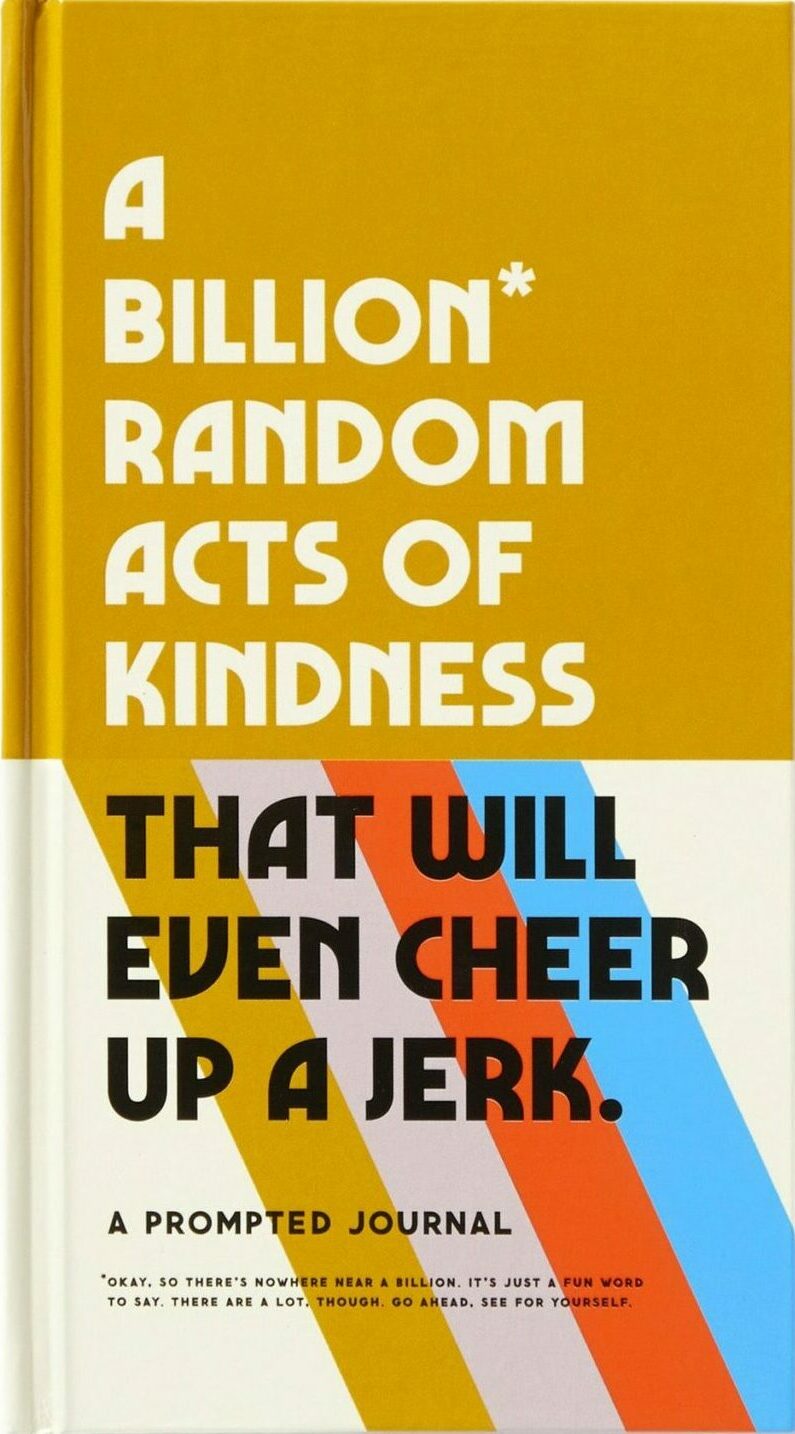 A Billion Random Acts of Kindness