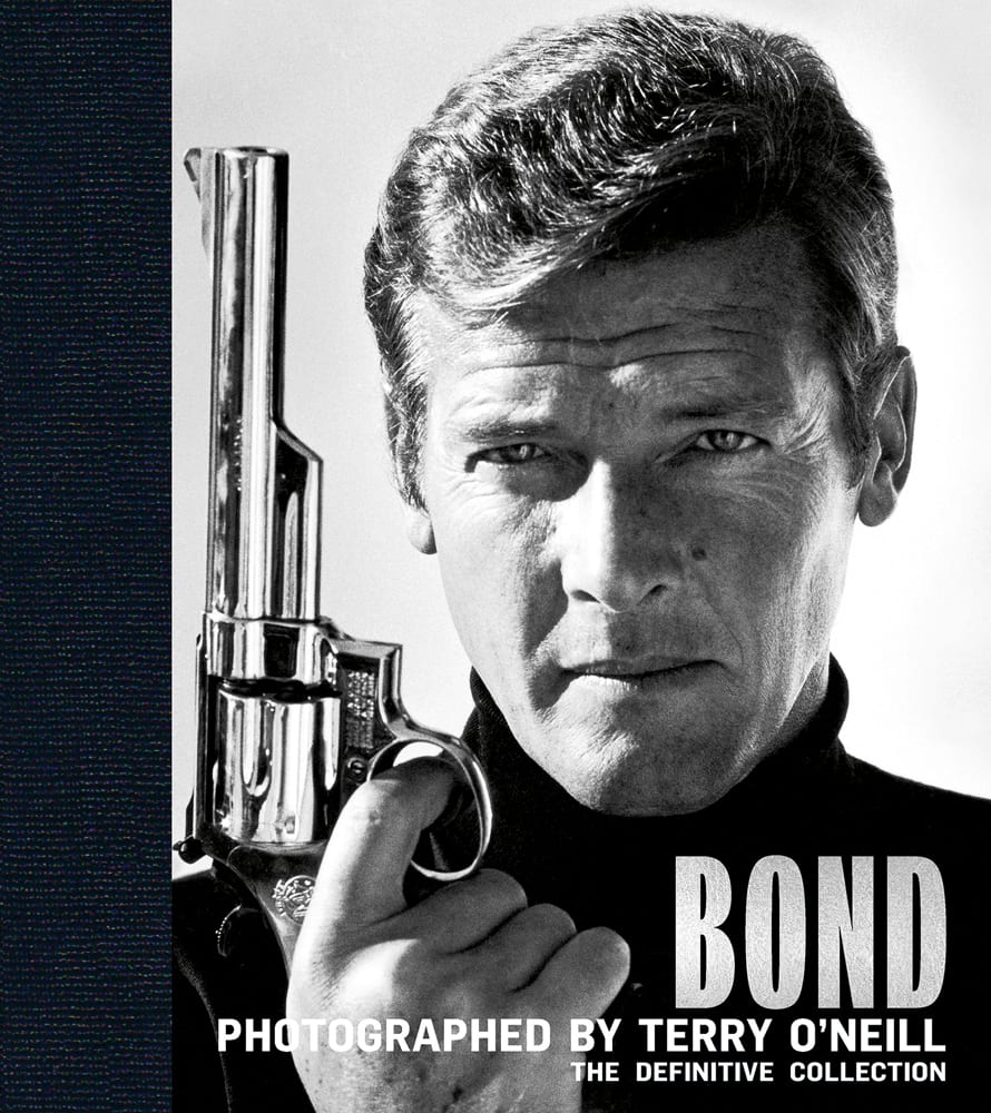 Bond: Photographed by Terry O'Neill: The Definitive Collection