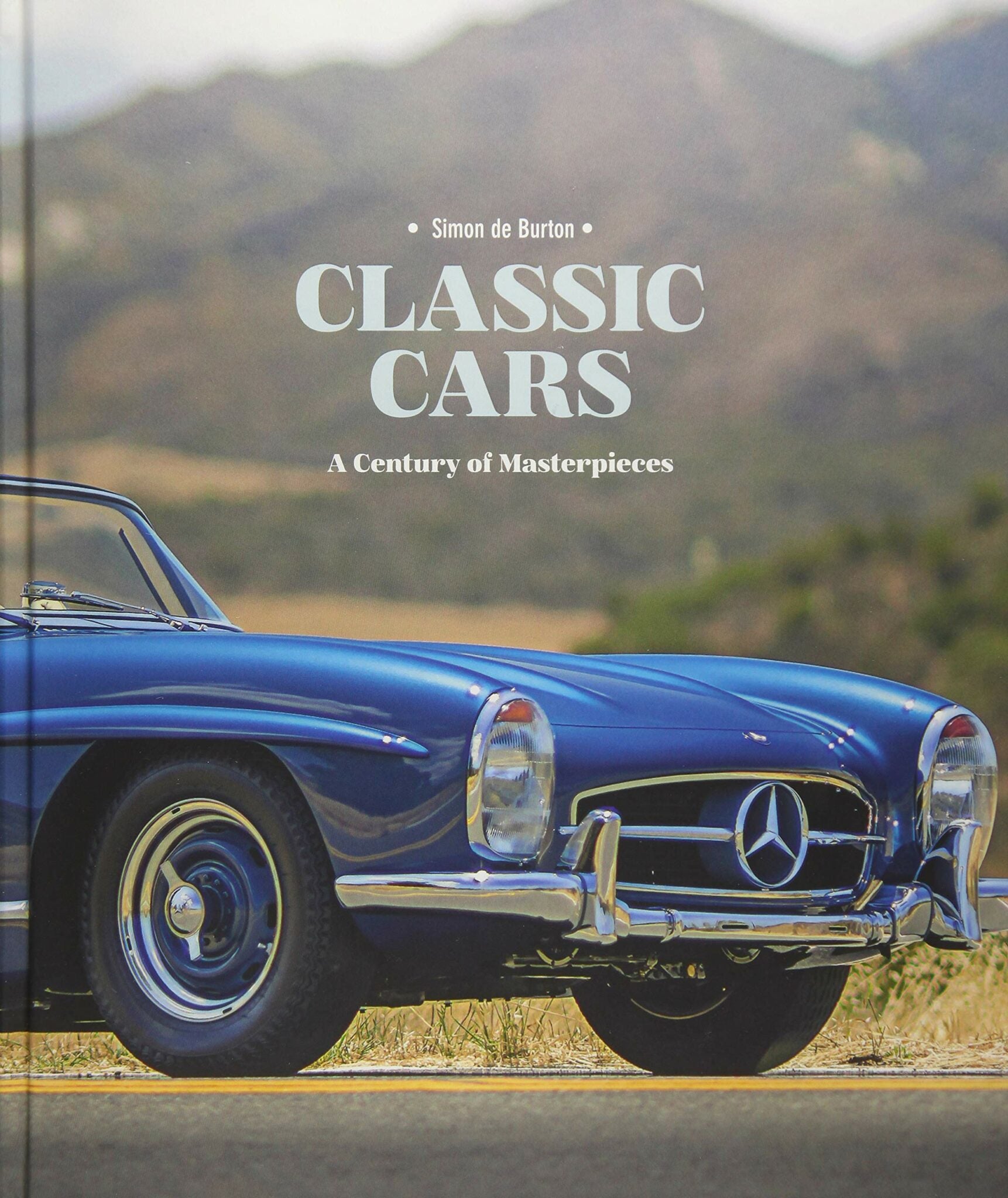 Classic Cars - A Century of Masterpieces