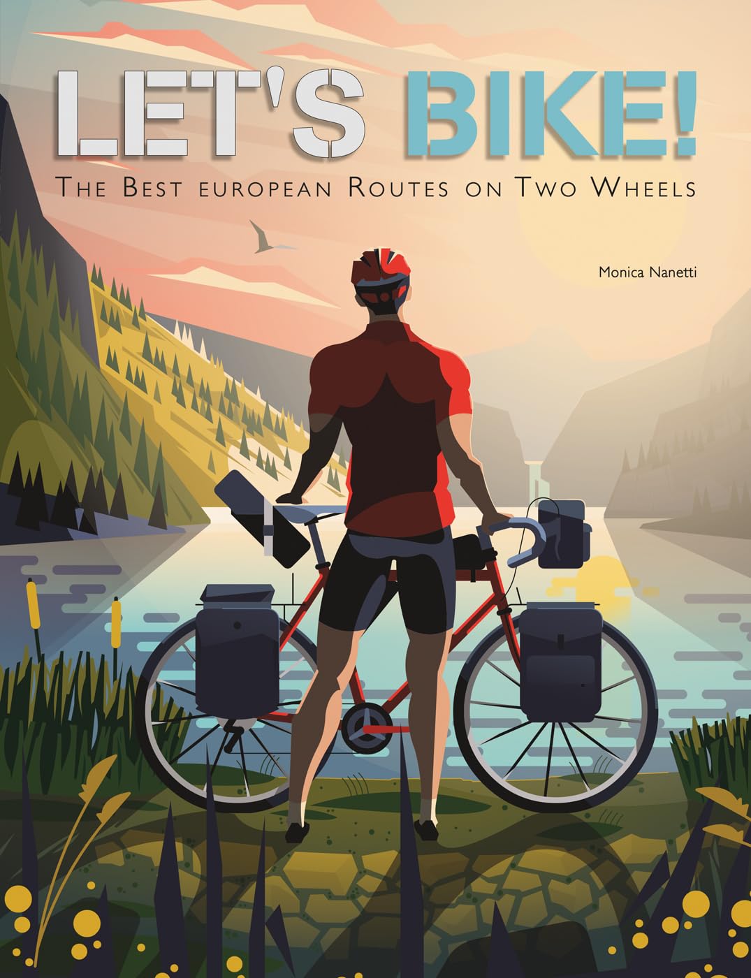 Let's Bike - The Best European Routes on Two Wheels