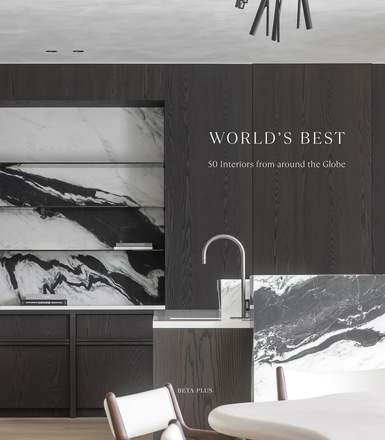 World´s Best - 50 Interiors from around the Globe