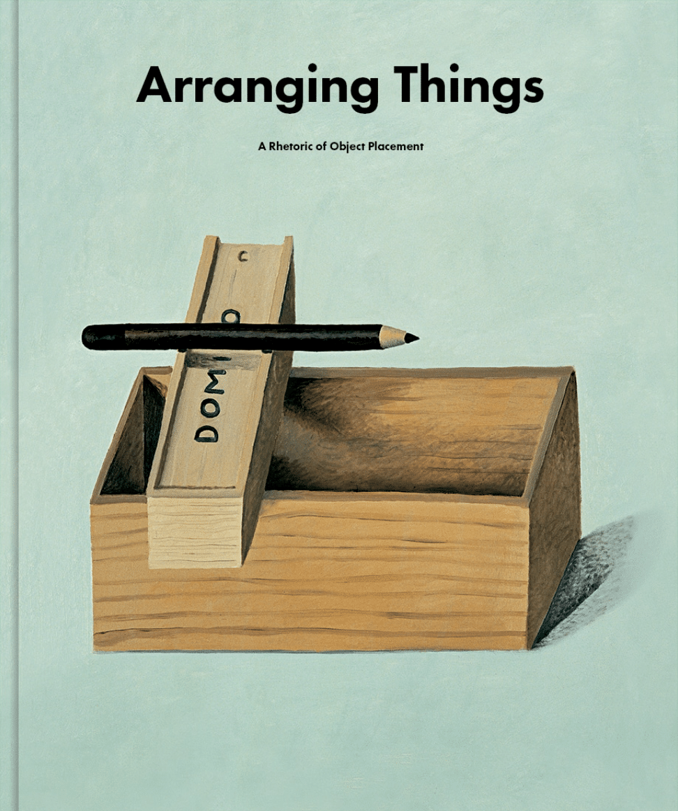 Arranging Things -  A Rhetoric of Object Placement