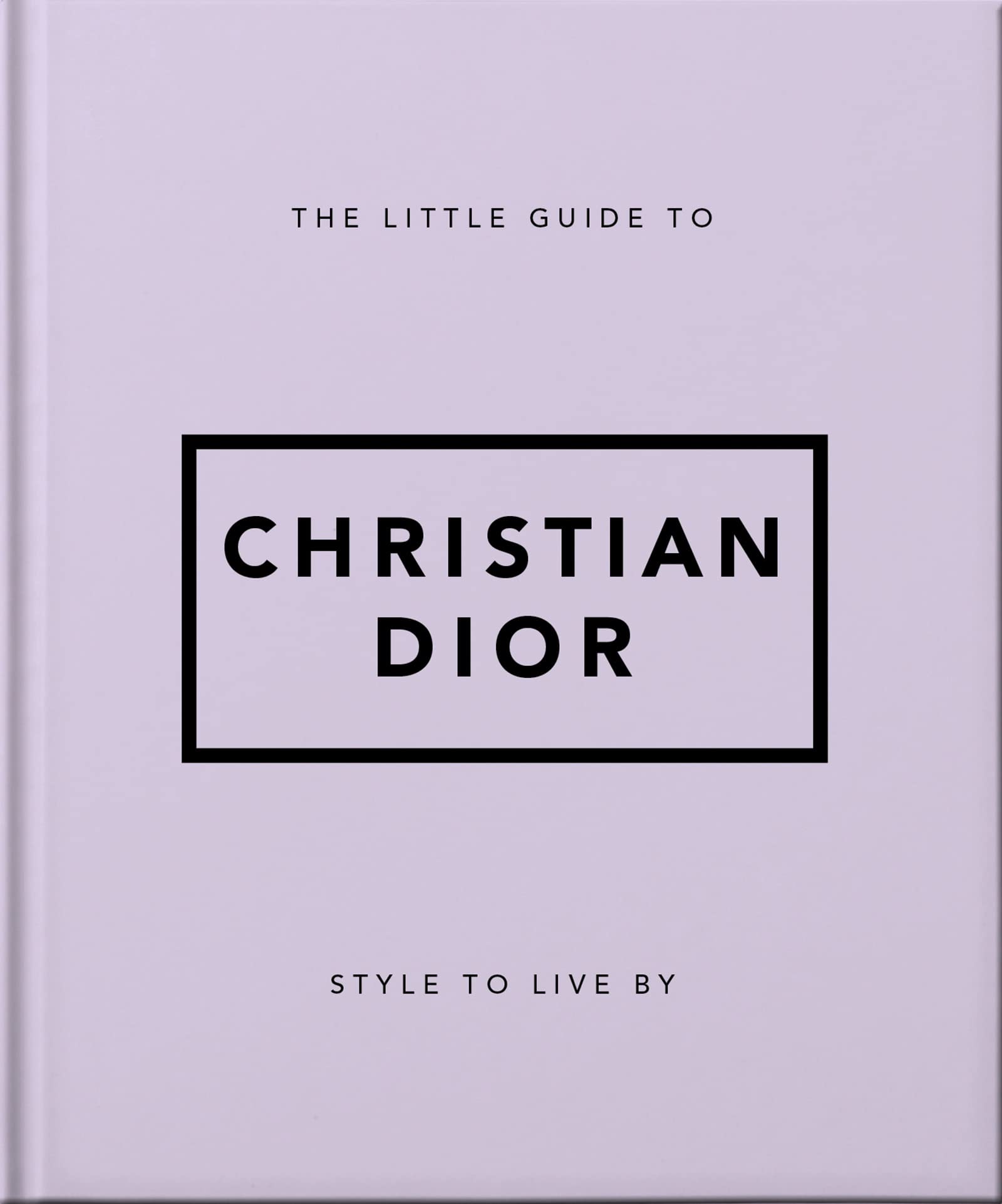 The Little Guide to Christian Dior