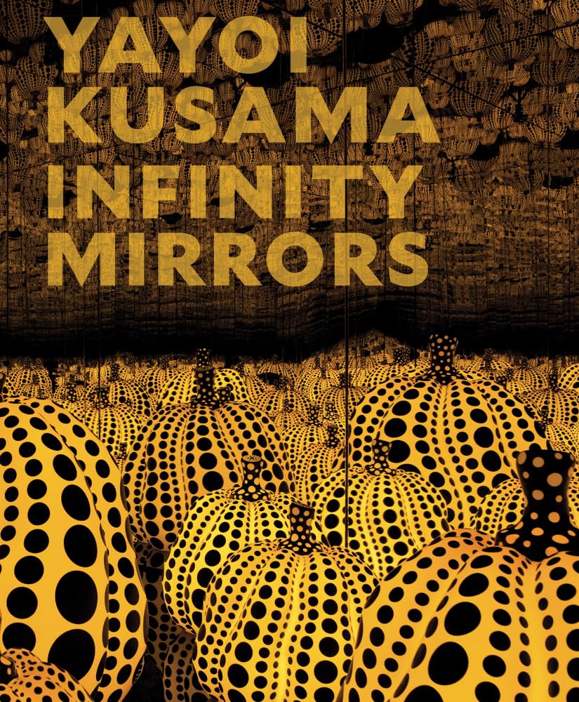 Infinity Mirrors - Yayoi Kusama