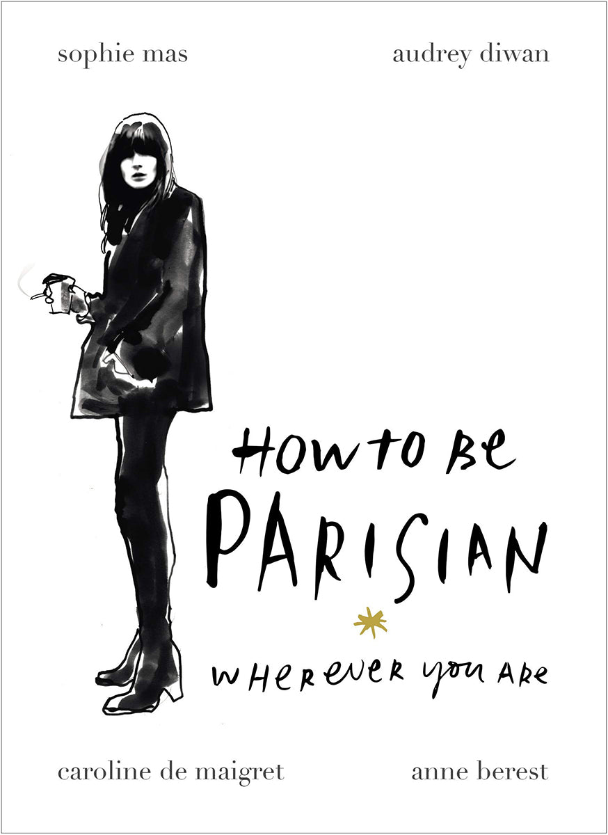 How to be Parisian