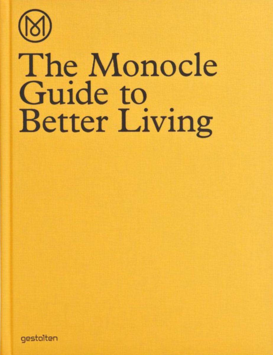 The Monocle Guide to Better Living