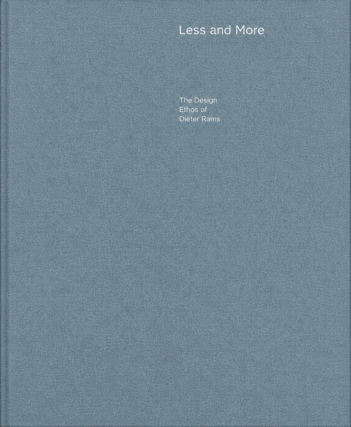 Dieter Rams - Less and More