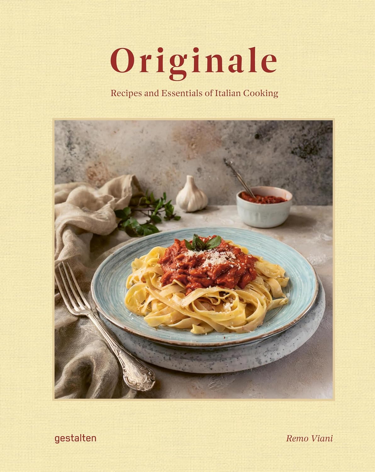 Originale - Recipes and Essentials of Italian Cooking