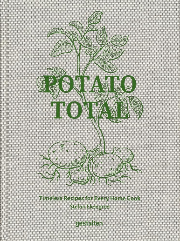 Potato Total - Timeless Recipes for Every Home Cook