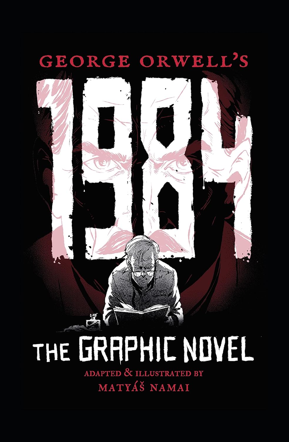 George Orwell's 1984 - The Graphic Novel