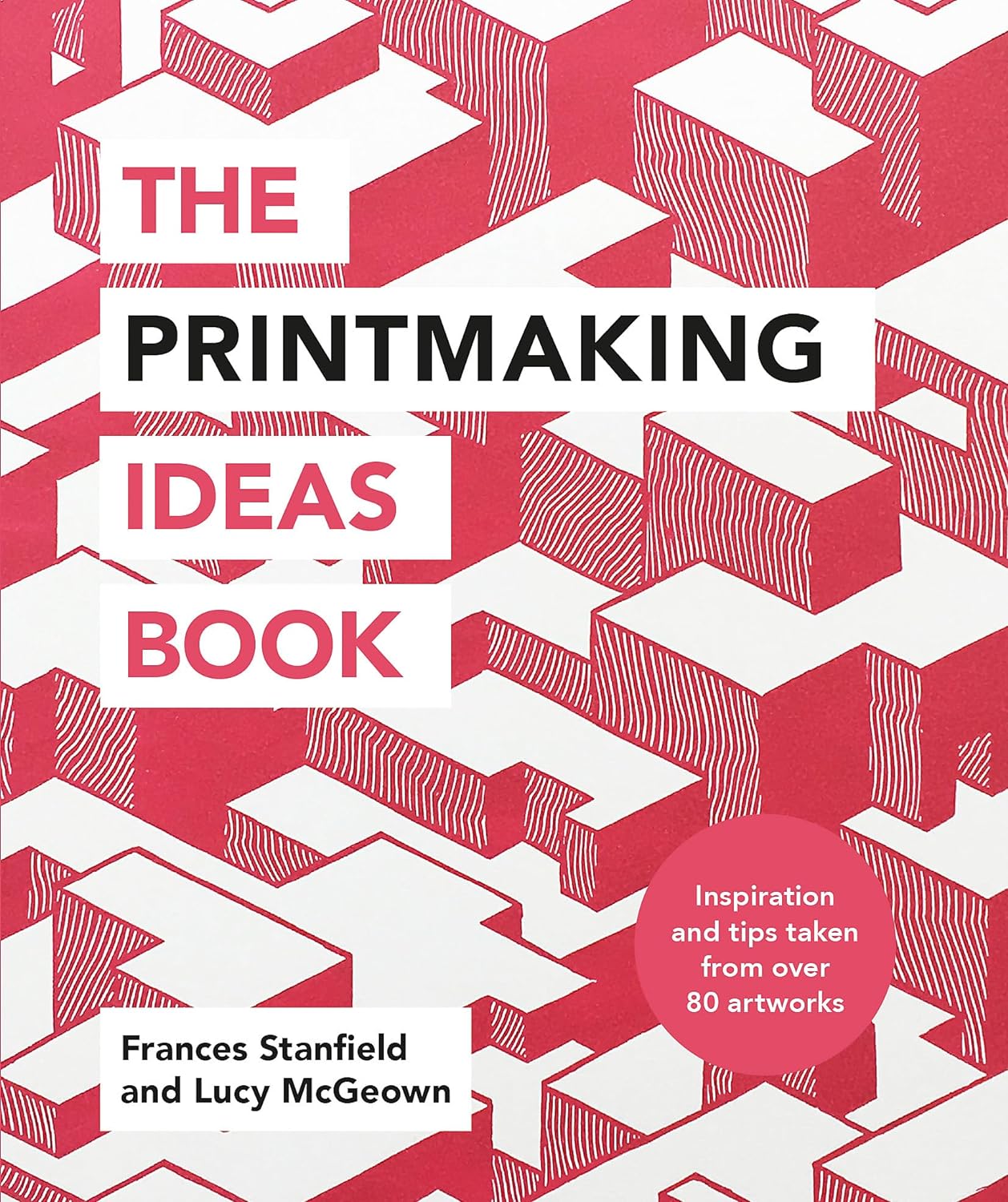 The Print-Making Ideas Book