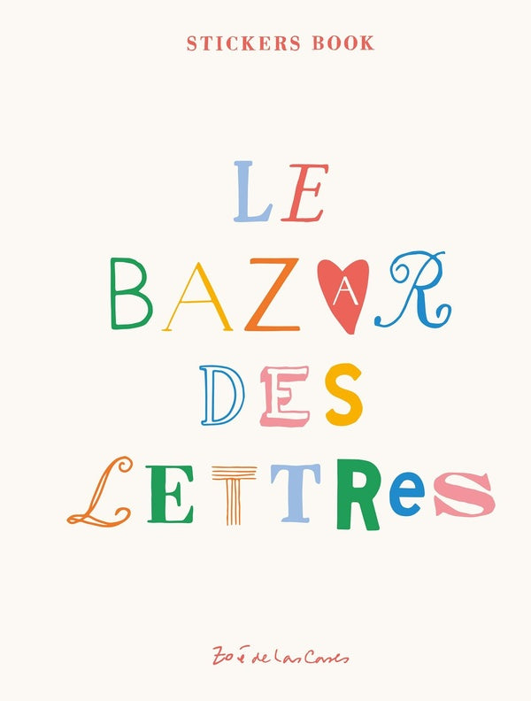 Le Bazar des Lettres - Zoé de Las Cases - French