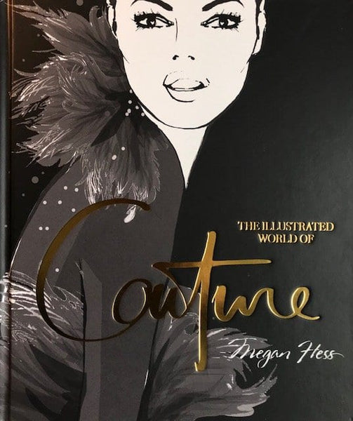 洋書 The Illustrated WorldofCouture MeganHess The Illustrated World of Couture