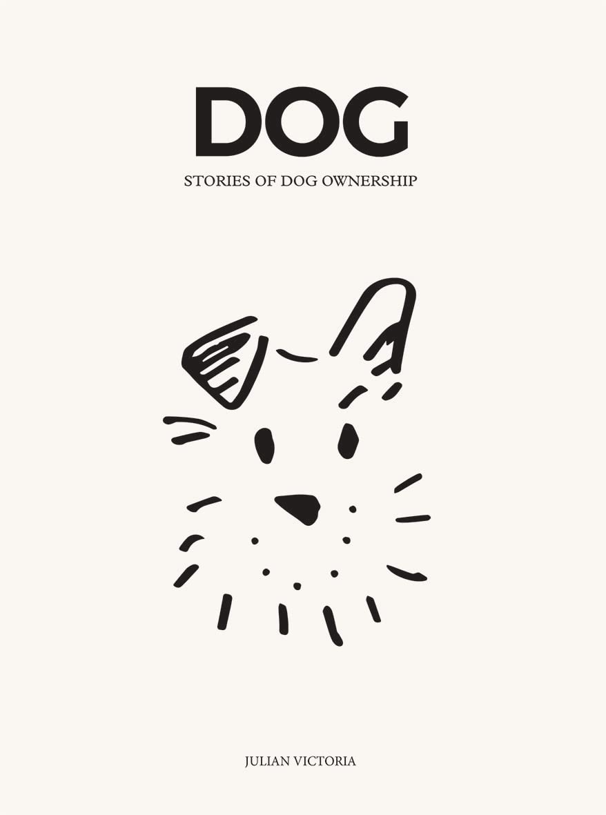 DOG - Stories of Dog Ownership