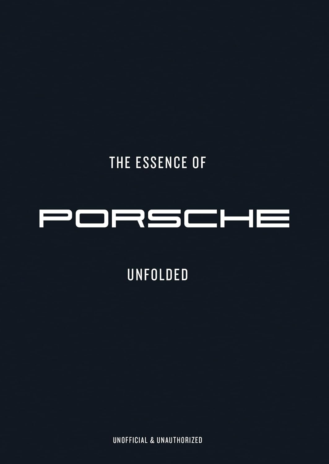 The Essence of Porsche