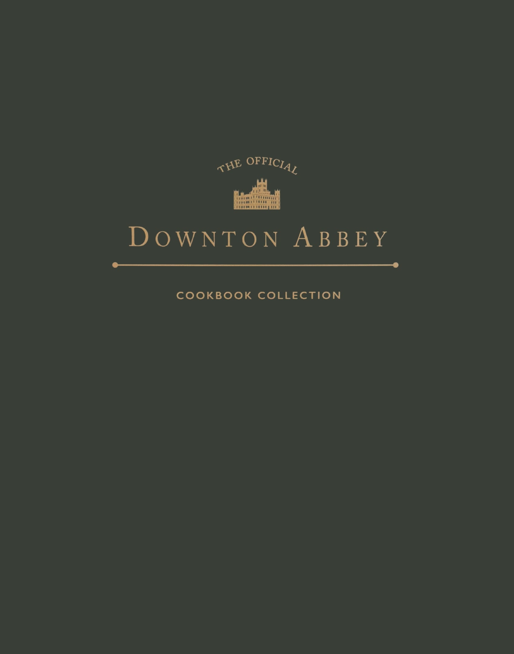 Official Downton Abbey Cookbook Collection