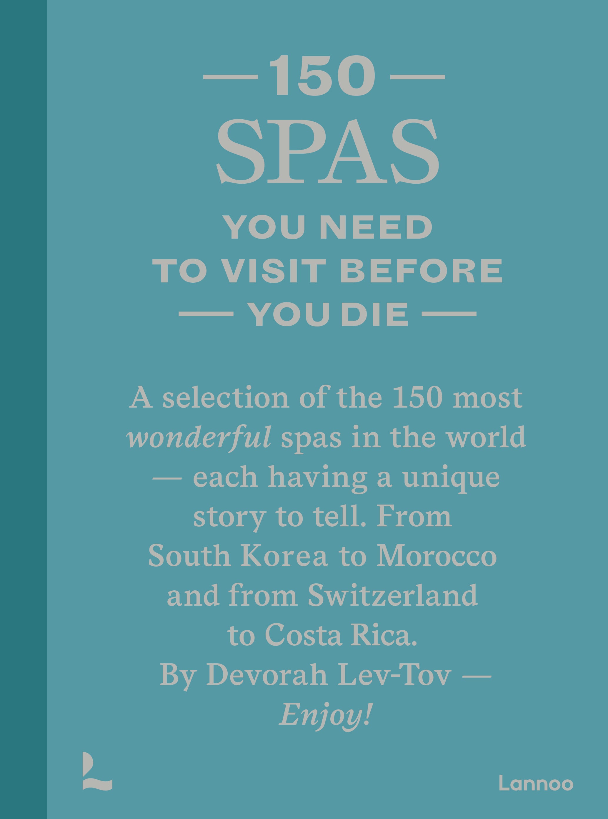 150 Spas you need to visit before you die