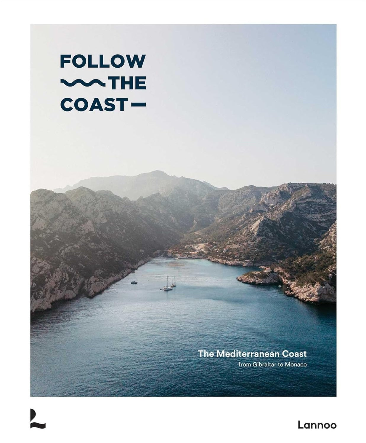 Follow the Coast - The Mediterranean Coast