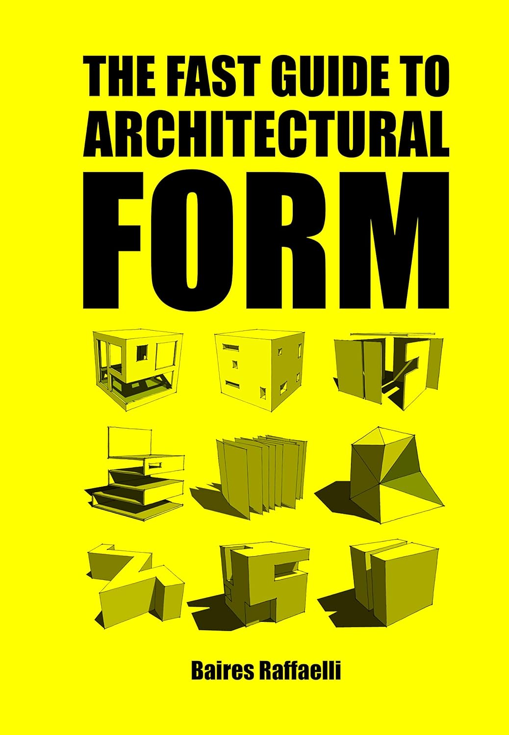 The Fast guide to Architectural Form