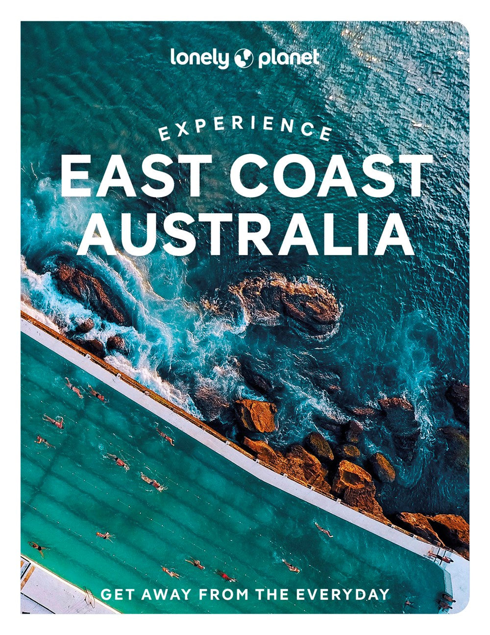 Experience East Coast Australia 1st Edition