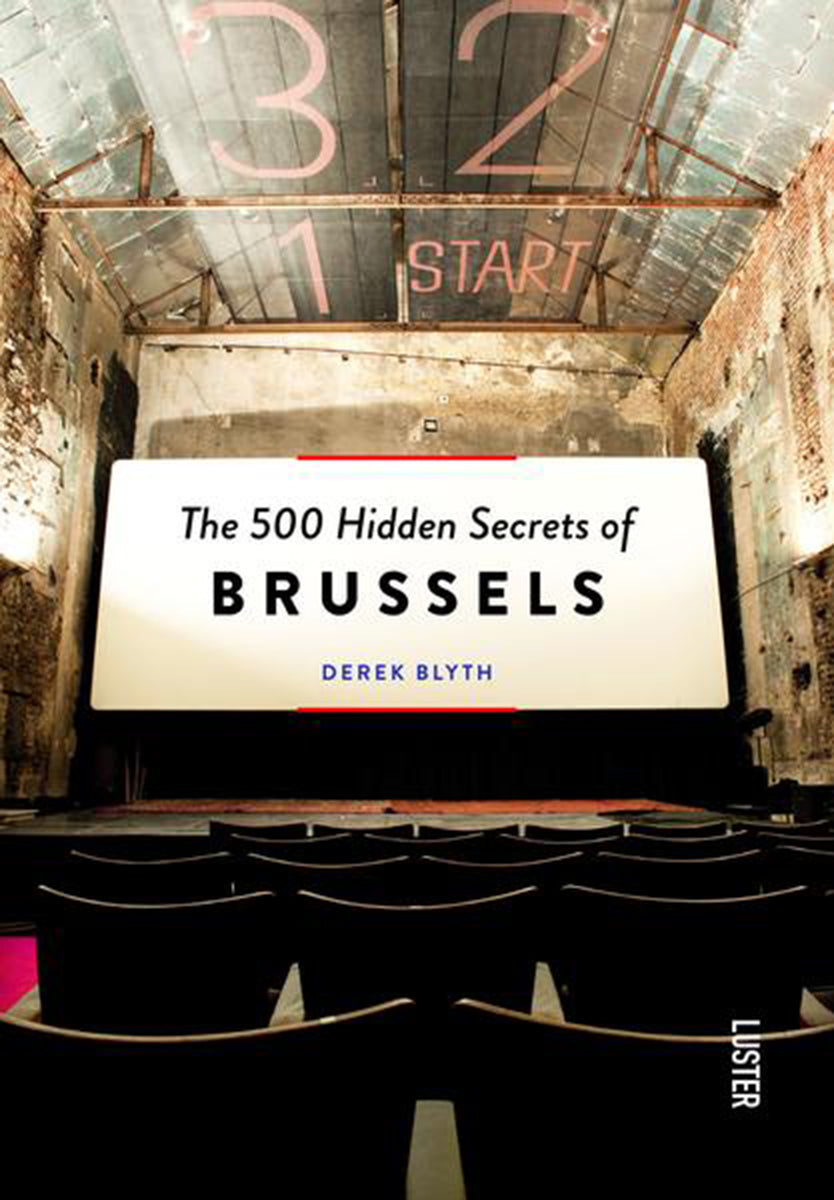 The 500 Hidden Secrets of Brussel